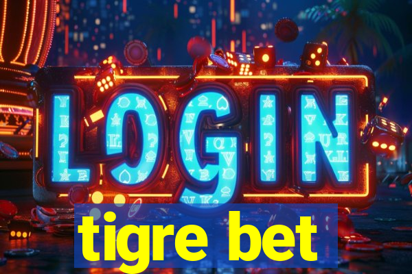 tigre bet